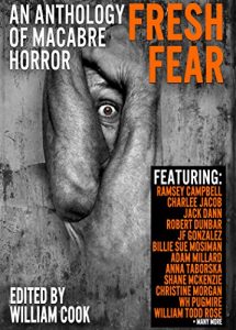 Baixar Fresh Fear: An Anthology of Macabre Horror (English Edition) pdf, epub, eBook