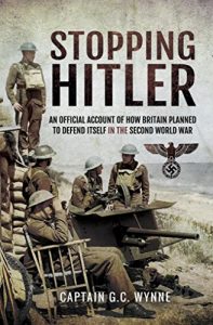 Baixar Stopping Hitler: An Official Account of How Britain Planned to Defend Itself in the Second World War pdf, epub, eBook