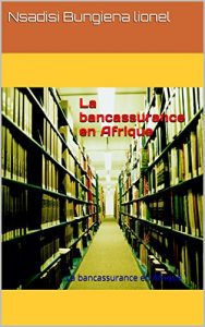 Baixar La bancassurance en Afrique: La bancassurance en Afrique (French Edition) pdf, epub, eBook