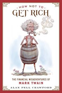 Baixar How Not to Get Rich: The Financial Misadventures of Mark Twain pdf, epub, eBook
