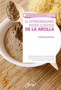 Baixar El extraordinario poder curativo de la arcilla pdf, epub, eBook