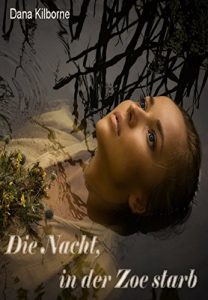 Baixar Die Nacht, in der Zoe starb: Thriller (German Edition) pdf, epub, eBook