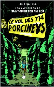 Baixar LE VOL DES 714 PORCINEYS (LES AVENTURES DE SAINT-TIN ET SON AMI LOU t. 23) (French Edition) pdf, epub, eBook