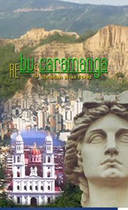 Baixar Rebuscaramanga: La novela que describe con humor e ingenio a Bucaramanga Colombia (Spanish Edition) pdf, epub, eBook