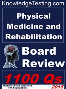 Baixar Physical Medicine and Rehabilitation Board Review (Physical Medicine and Rehabilitation Review Series Book 1) (English Edition) pdf, epub, eBook