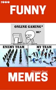Baixar MEMES: 1000 Memes Fun Comedy Jokes Hilarious Pictures Awesome Enjoy Craze Fails Memes Comedy Jokes Hilarious Vol.3 (English Edition) pdf, epub, eBook