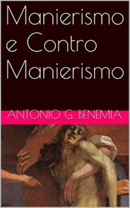 Baixar Manierismo e Contro Manierismo (Italian Edition) pdf, epub, eBook