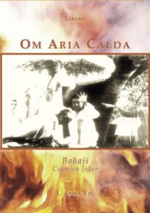 Baixar Om Aria Calda: Babaji Cosmico Joker (Storie di un Amore Infinito Vol. 2) (Italian Edition) pdf, epub, eBook