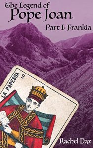 Baixar The Legend Of Pope Joan, Part 1. Frankia (English Edition) pdf, epub, eBook