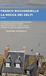 Baixar La rocca dei Celti (Italian Edition) pdf, epub, eBook
