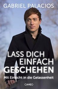 Baixar Lass dich einfach geschehen: Mit Einsicht in die Gelassenheit pdf, epub, eBook