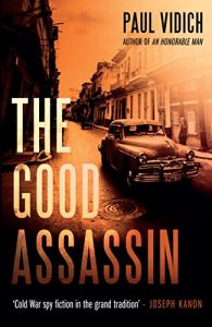 Baixar The Good Assassin: The sequel to An Honorable Man (George Mueller) pdf, epub, eBook
