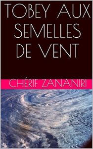 Baixar TOBEY AUX SEMELLES DE VENT (French Edition) pdf, epub, eBook