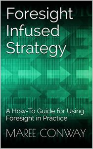 Baixar Foresight Infused Strategy: A How-To Guide for Using Foresight in Practice (English Edition) pdf, epub, eBook