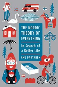 Baixar The Nordic Theory of Everything: In Search of a Better Life pdf, epub, eBook