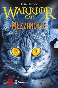 Baixar WARRIOR CATS. Mezzanotte: Seconda serie pdf, epub, eBook