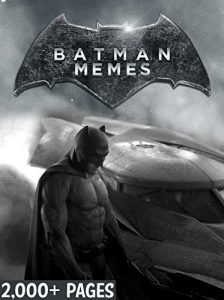 Baixar BATMAN: The Biggest Book of BATMAN Memes and Funny Pictures! (English Edition) pdf, epub, eBook