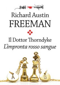 Baixar Il Dottor Thorndyke. L’impronta rosso sangue (Fogli volanti) pdf, epub, eBook