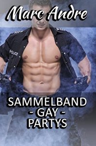 Baixar Sammelband – GAY – Partys: Zehn erotische Gay Geschichten (German Edition) pdf, epub, eBook