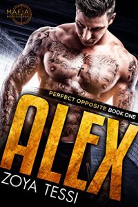 Baixar ALEX: Perfect Opposite Series (Mafia Bodyguards Book 1) (English Edition) pdf, epub, eBook
