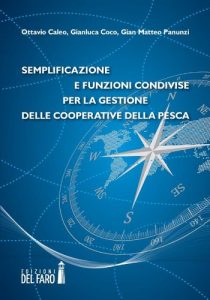 Baixar Semplificazione e funzioni condivise per la gestione delle cooperative della pesca pdf, epub, eBook