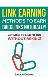 Baixar Link Earning for SEO: Methods to Earn Backlinks Naturally!: Get Sites to Link to You Organically Without Asking! (English Edition) pdf, epub, eBook