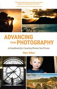 Baixar Advancing Your Photography: A Handbook for Creating  Photos You’ll Love pdf, epub, eBook