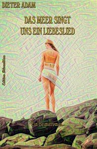 Baixar Das Meer singt uns ein Liebeslied: Cassiopeiapress Unterhaltung (German Edition) pdf, epub, eBook