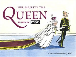 Baixar Her Majesty the Queen, as Seen by MAC (English Edition) pdf, epub, eBook