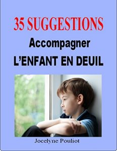 Baixar Accompagner L’ENFANT EN DEUIL – 35 suggestions [article] (French Edition) pdf, epub, eBook