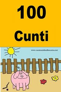 Baixar 100 Cunti: 100 Shot stories for children (Corsican Edition) pdf, epub, eBook