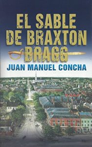 Baixar El Sable de Braxton Bragg (Spanish Edition) pdf, epub, eBook