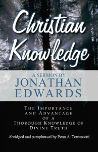 Baixar Christian Knowledge: The Importance and Advantage of a Thorough Knowledge of Divine Truth (Updated to Modern English) (English Edition) pdf, epub, eBook