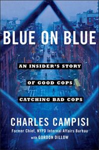 Baixar Blue on Blue: An Insider’s Story of Good Cops Catching Bad Cops (English Edition) pdf, epub, eBook