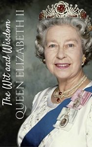 Baixar The Wit and Wisdom of Queen Elizabeth II (English Edition) pdf, epub, eBook