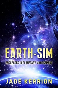 Baixar Earth-Sim: Escapades in Planetary Management (English Edition) pdf, epub, eBook