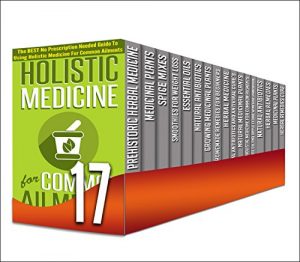 Baixar Medicinal Plants: 17 in 1 Box Set- Tips On Growing Medicinal Plants And Their Healing Benefits Plus More About Homemade Remedies And Herbal Medicine In … plants for beginners) (English Edition) pdf, epub, eBook