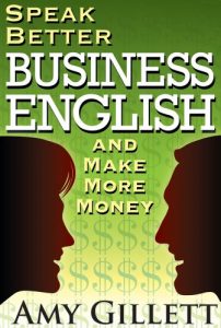 Baixar Speak Better Business English and Make More Money (English Edition) pdf, epub, eBook