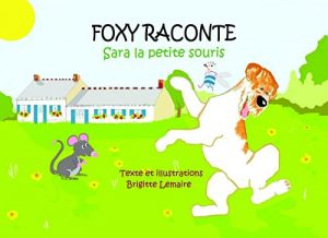 Baixar SARA, LA PETITE SOURIS (FOXY RACONTE t. 1) (French Edition) pdf, epub, eBook