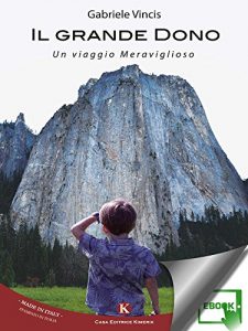 Baixar Il Grande Dono – Un viaggio Meraviglioso pdf, epub, eBook