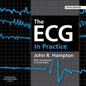 Baixar The ECG In Practice E-Book pdf, epub, eBook