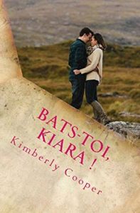 Baixar Bats-toi, Kiara !: La dame du Connemara (French Edition) pdf, epub, eBook