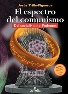 Baixar El espectro del comunismo: Del socialismo a Podemos (Spanish Edition) pdf, epub, eBook