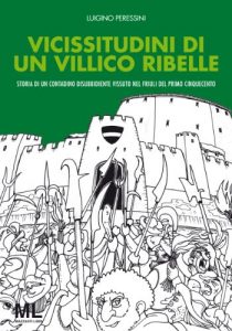 Baixar Vicissitudini di un villico ribelle: Storia di un contadino disobbediente nel Friuli del Cinquecento (Segni d’autore Vol. 1) (Italian Edition) pdf, epub, eBook