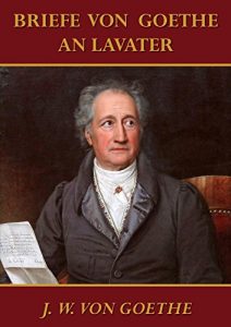 Baixar Briefe von Goethe an Lavater (German Edition) pdf, epub, eBook