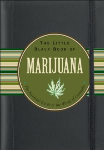 Baixar The Little Black Book of Marijuana: The Essential Guide to the World of Cannabis (English Edition) pdf, epub, eBook