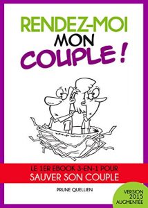 Baixar Rendez-moi mon couple !: Le 1er eBook 3-en-1 pour sauver son couple (French Edition) pdf, epub, eBook