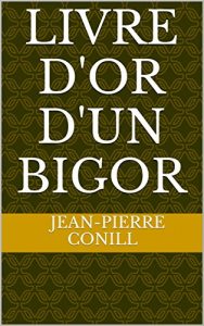 Baixar LIVRE D’OR D’UN BIGOR (French Edition) pdf, epub, eBook