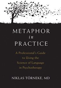 Baixar Metaphor in Practice: A Professional’s Guide to Using the Science of Language in Psychotherapy pdf, epub, eBook