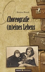 Baixar Choreografie (m)eines Lebens (German Edition) pdf, epub, eBook